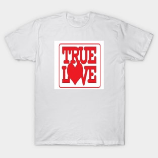 True Love T-Shirt